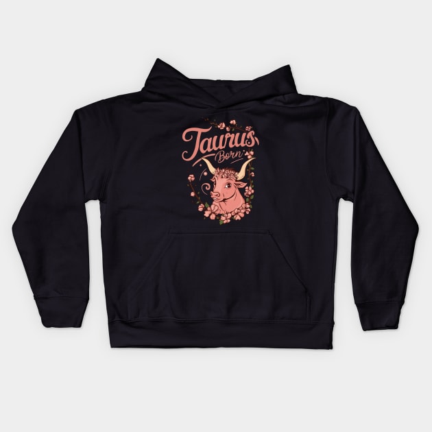 Taurus Born Kids Hoodie by Custom Prints HD